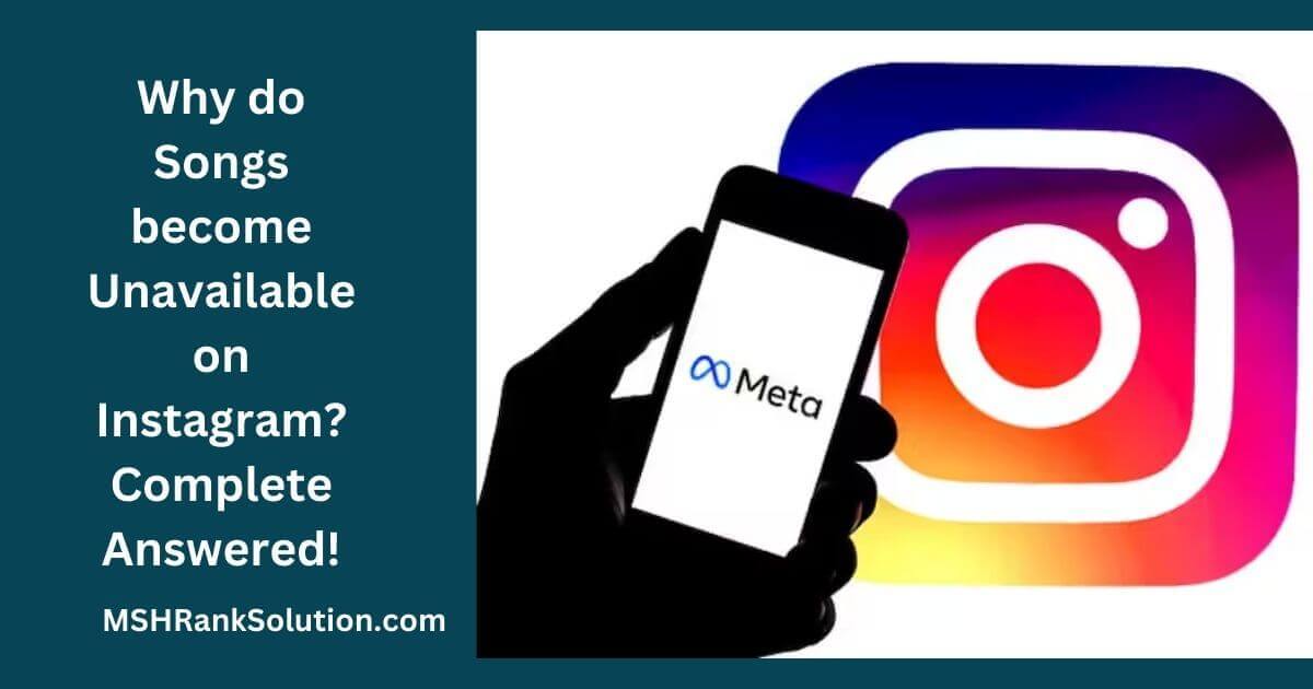 Why do Songs become Unavailable on Instagram